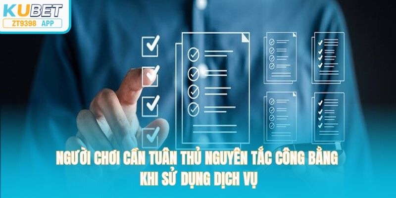 Người chơi cần tuân thủ nguyên tắc công bằng khi sử dụng dịch vụ