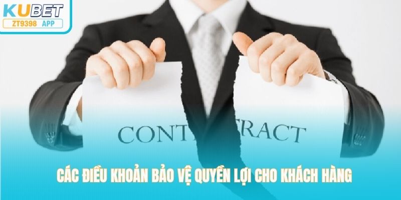 Các điều khoản bảo vệ quyền lợi cho khách hàng