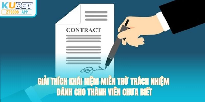 Giải thích khái niệm miễn trừ trách nhiệm dành cho thành viên chưa biết