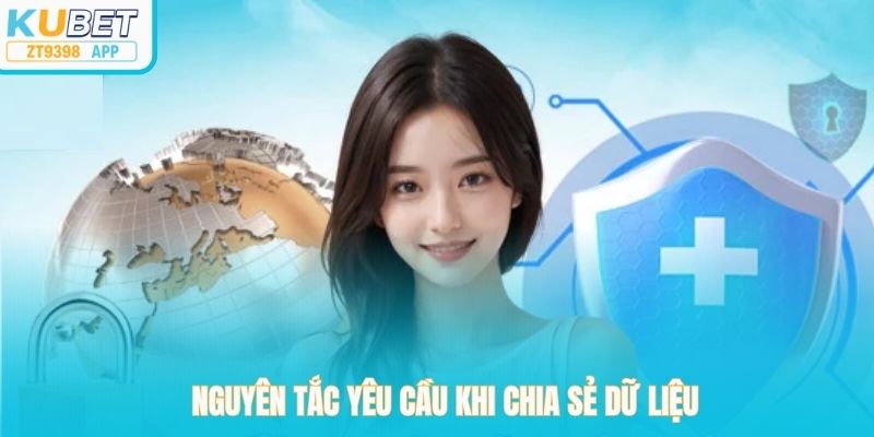 Nguyên tắc yêu cầu khi chia sẻ dữ liệu