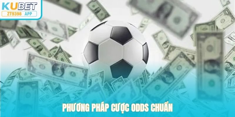 Phương pháp cược odds chuẩn